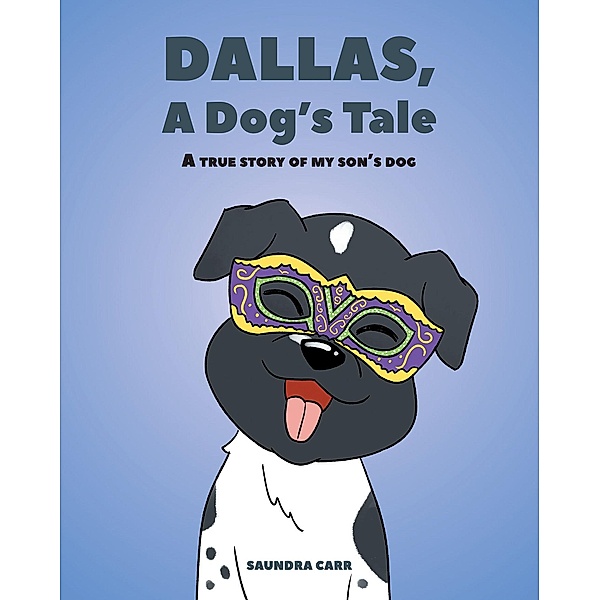 Dallas, A Dog's Tale, Saundra Carr