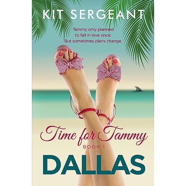 Dallas (Time for Tammy, #1), Kit Sergeant