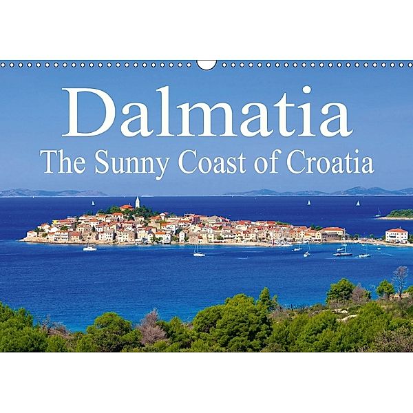 Dalmatia The Sunny Coast of Croatia (Wall Calendar 2018 DIN A3 Landscape), LianeM