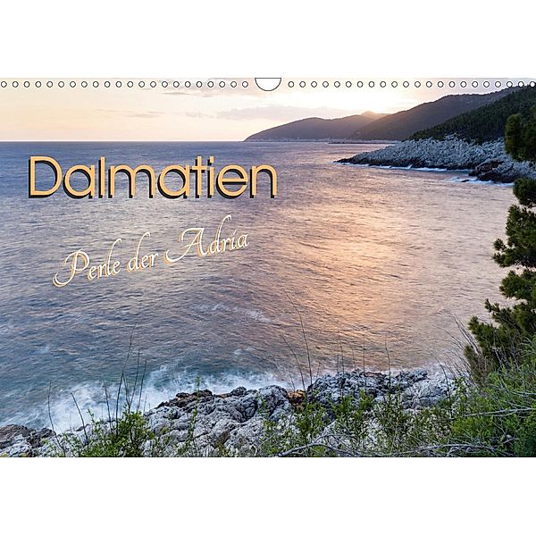 Dalmatien - Perle der Adria (Wandkalender 2021 DIN A3 quer), Melanie Weber