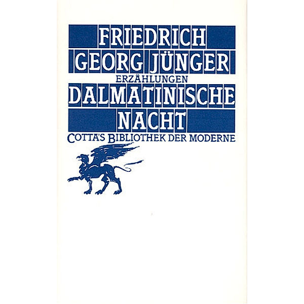 Dalmatinische Nacht (Cotta's Bibliothek der Moderne, Bd. 41), Friedrich Georg Jünger