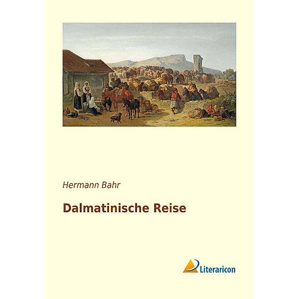 Dalmatinische Reise, Hermann Bahr