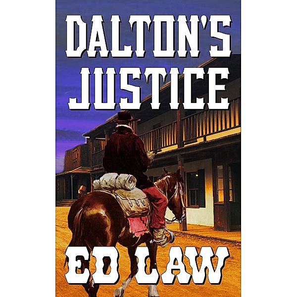 Dalton's Justice (The Dalton Series, #17) / The Dalton Series, Ed Law