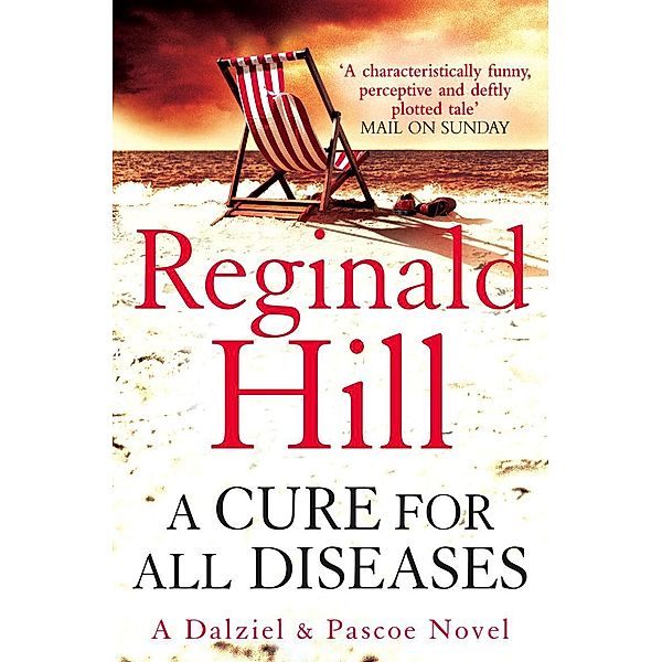 Dalziel & Pascoe / Book 21 / A Cure for All Diseases, Reginald Hill