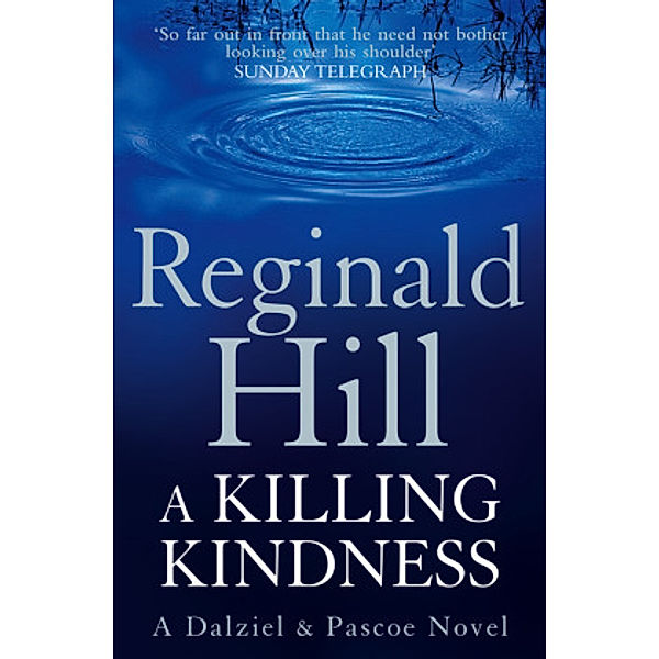 Dalziel & Pascoe / Book 6 / A Killing Kindness, Reginald Hill