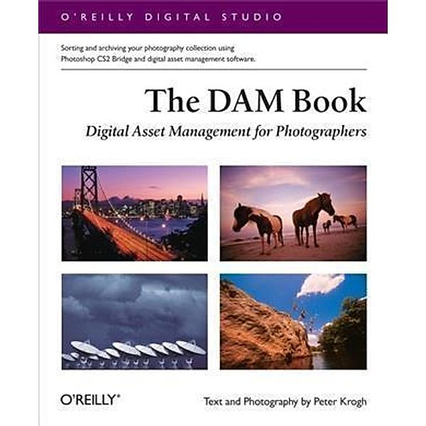 DAM Book: Digital Asset Management for Photographers, Peter Krogh