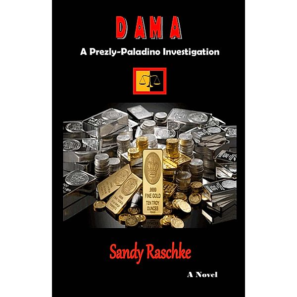 Dama (A Prezly/Paladino Investigation, #5) / A Prezly/Paladino Investigation, Sandy Raschke