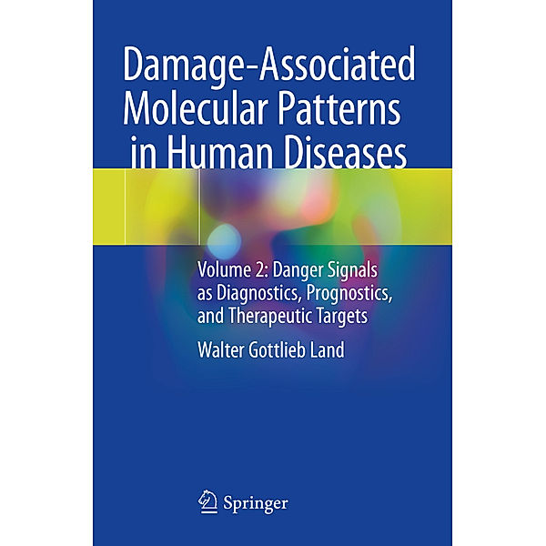 Damage-Associated Molecular Patterns  in Human Diseases, Walter Gottlieb Land