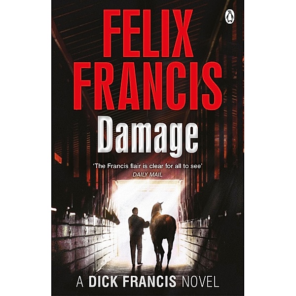 Damage / Francis Thriller, Felix Francis