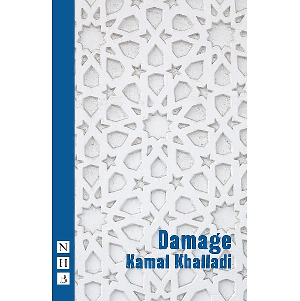 Damage (NHB Modern Plays), Kamal Khalladi