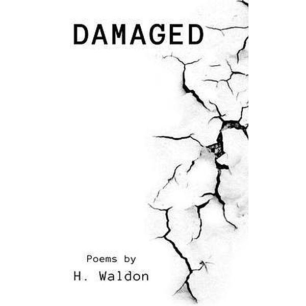 Damaged, H. Waldon