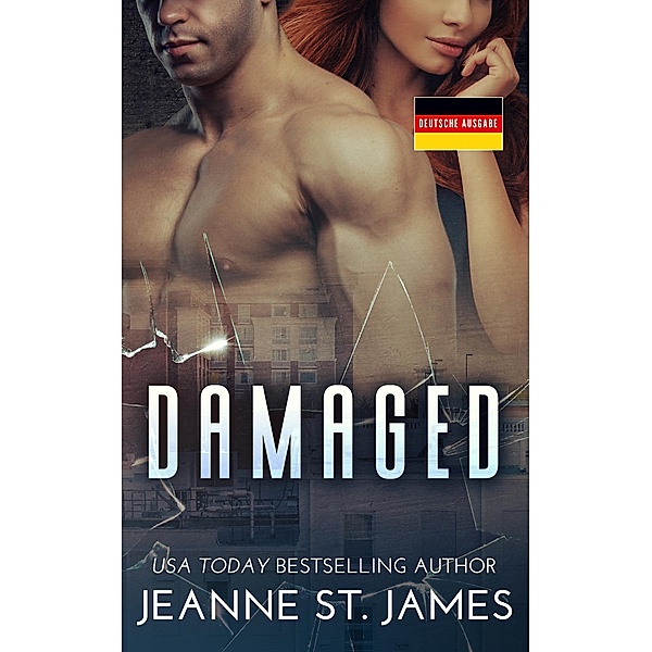 Damaged: Deutsche Ausgabe, Jeanne St. James