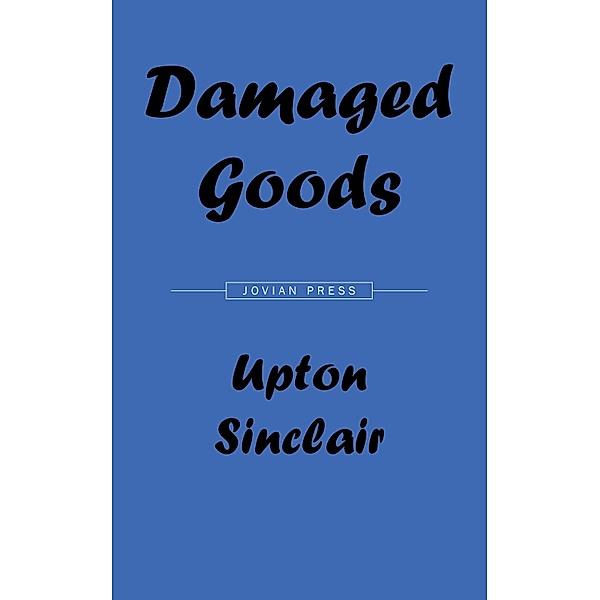 Damaged Goods, Upton Sinclair