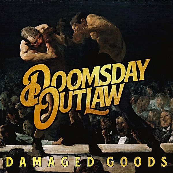 Damaged Goods, Doomsday Outlaw