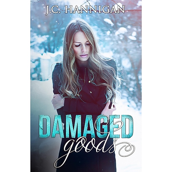 Damaged Goods (The Damaged Series, #1) / The Damaged Series, J. C. Hannigan