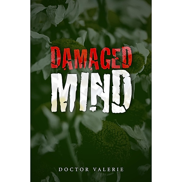 Damaged Mind, Doctor Valerie