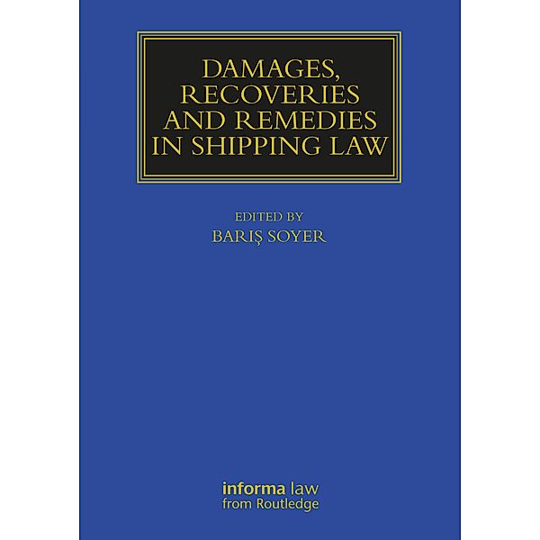 Damages, Recoveries and Remedies in Shipping Law