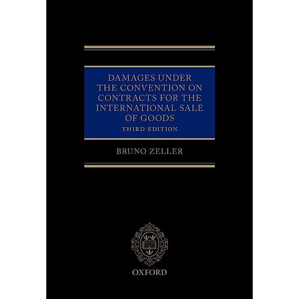 Damages Under the Convention on Contracts for the International Sale of Goods, Bruno Zeller