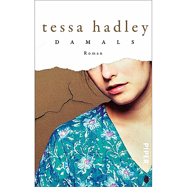 Damals, Tessa Hadley