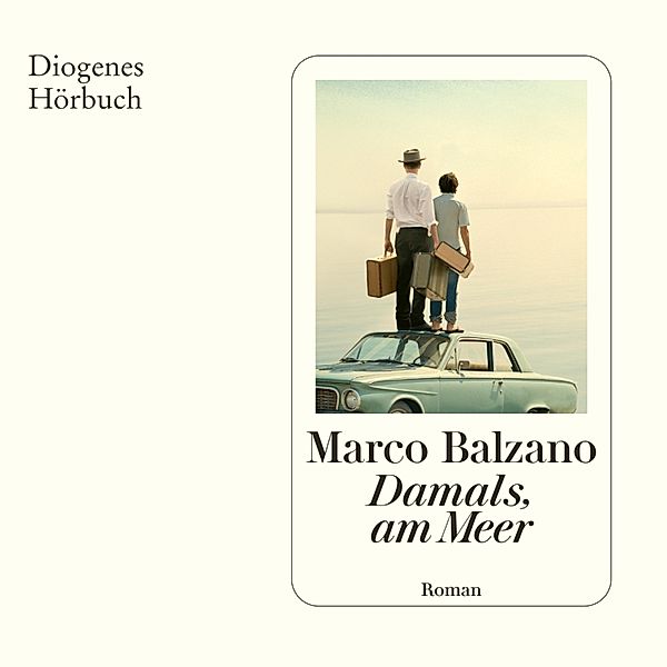 Damals, am Meer, Marco Balzano