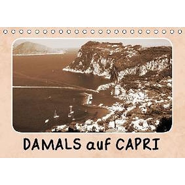 Damals auf Capri (Tischkalender 2015 DIN A5 quer), Linda Schilling und Michael Wlotzka