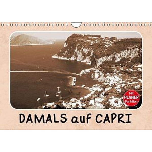 Damals auf Capri (Wandkalender 2016 DIN A4 quer), Linda Schilling