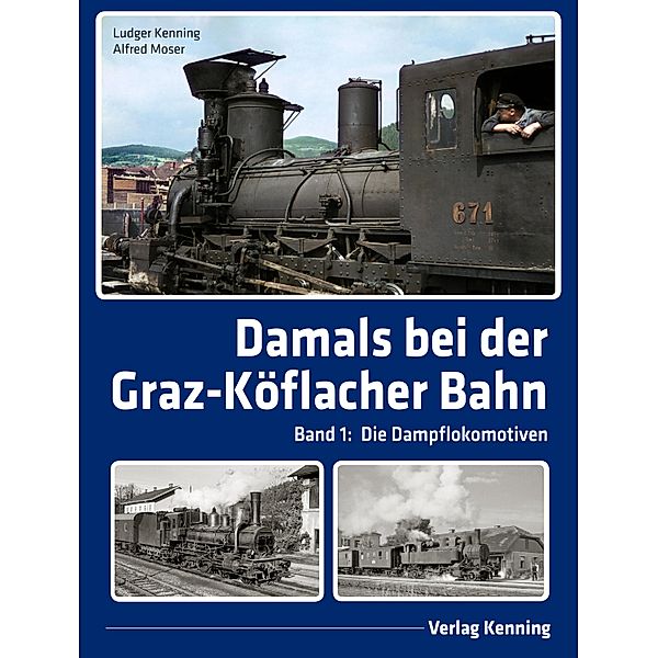 Damals bei der Graz-Köflacher Bahn, Ludger Kenning