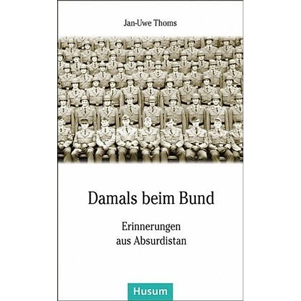 Damals beim Bund, Jan-Uwe Thoms