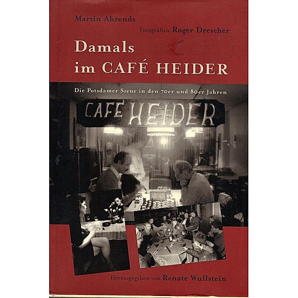 Damals im Café Heider, Martin Ahrends