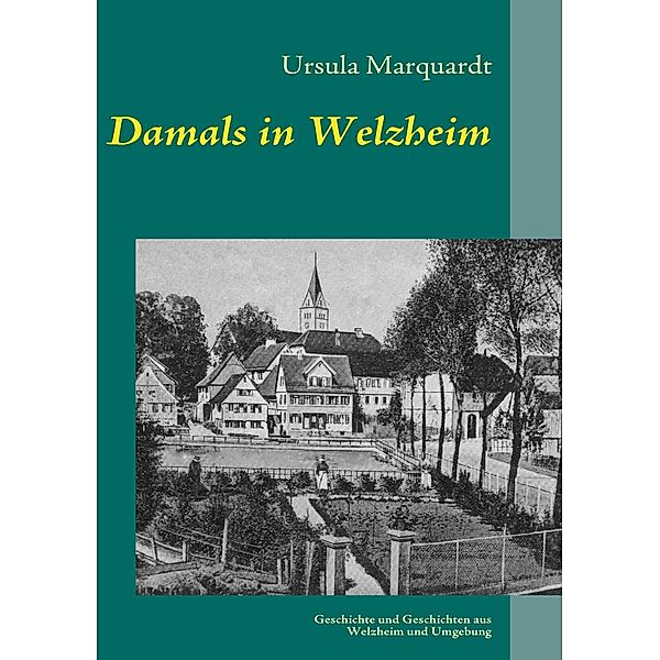 Damals in Welzheim, Ursula Marquardt