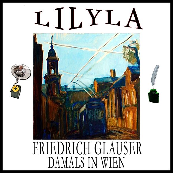 Damals in Wien, Friedrich Glauser