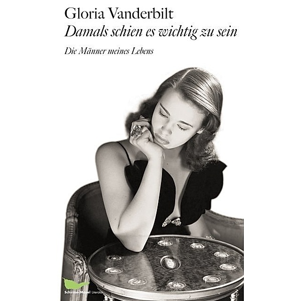 Damals schien es wichtig zu sein, Gloria Vanderbilt