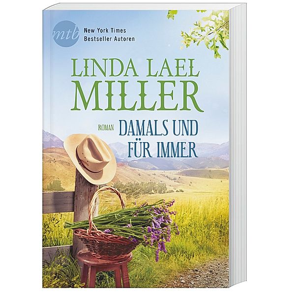 Damals und für immer, Linda Lael Miller