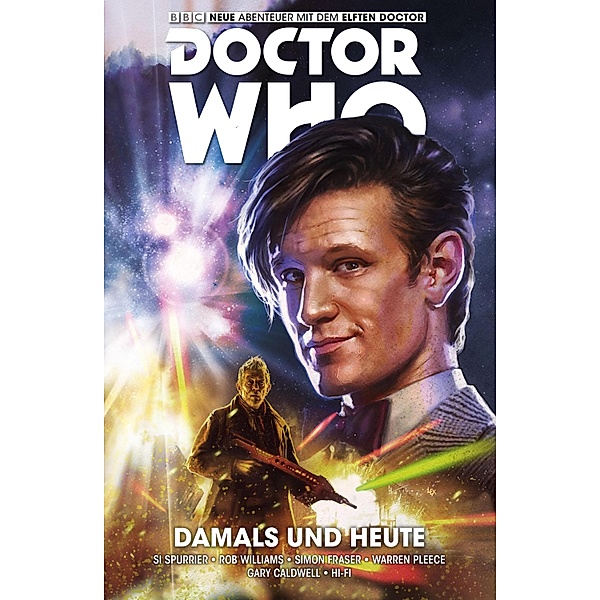 Damals und Heute / Doctor Who - Der elfte Doktor Bd.4, Al Ewing, Rob Williams