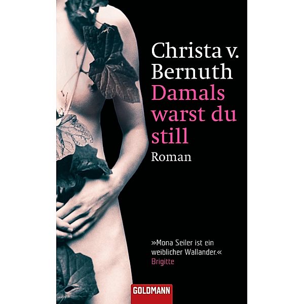 Damals warst du still, Christa von Bernuth