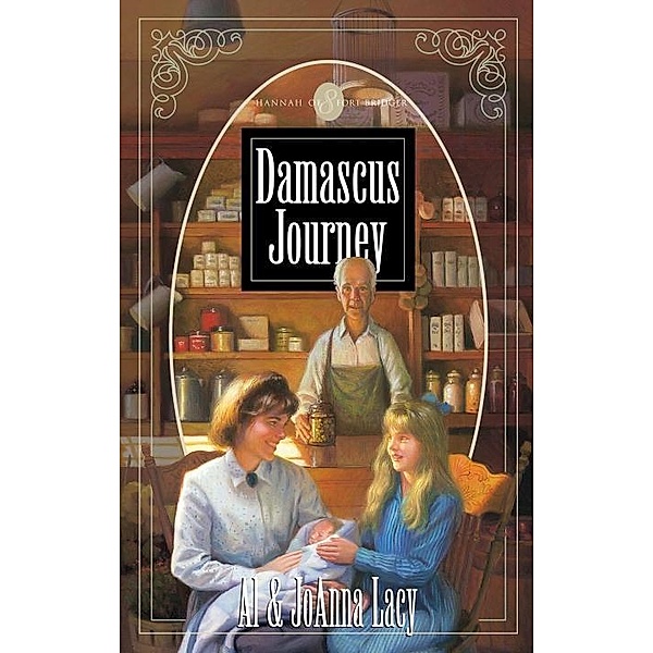 Damascus Journey / Hannah of Fort Bridger Series Bd.8, Al Lacy, Joanna Lacy