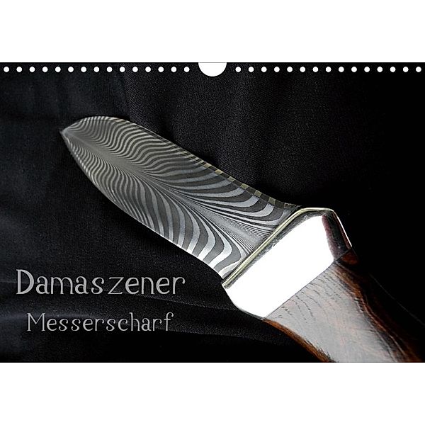 Damaszener - Messerscharf (Wandkalender 2020 DIN A4 quer), Heribert Saal