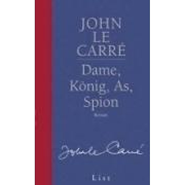 Dame, König, As, Spion / George Smiley Bd.5, John le Carré