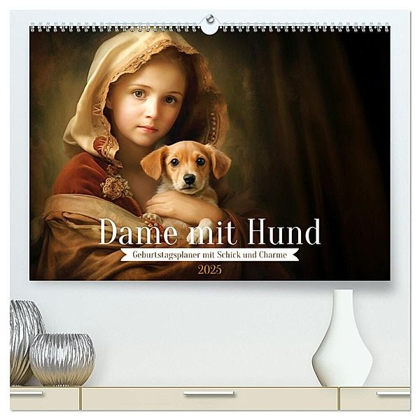 Dame mit Hund (hochwertiger Premium Wandkalender 2025 DIN A2 quer), Kunstdruck in Hochglanz, Calvendo, Daniela Tapper