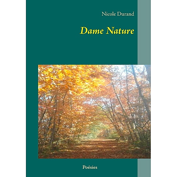 Dame Nature, Nicole Durand