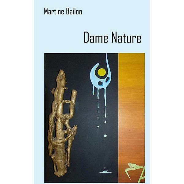 Dame Nature, Martine Bailon