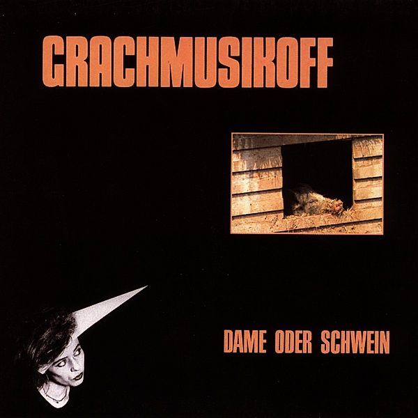 Dame Oder Schwein, Grachmusikoff