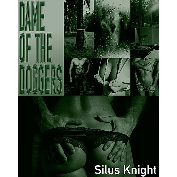Dame of the Doggers, Silus Knight