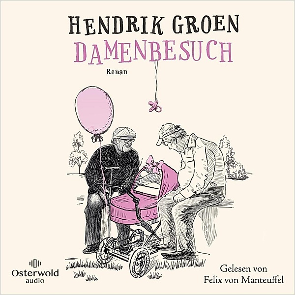 Damenbesuch,5 Audio-CD, Hendrik Groen