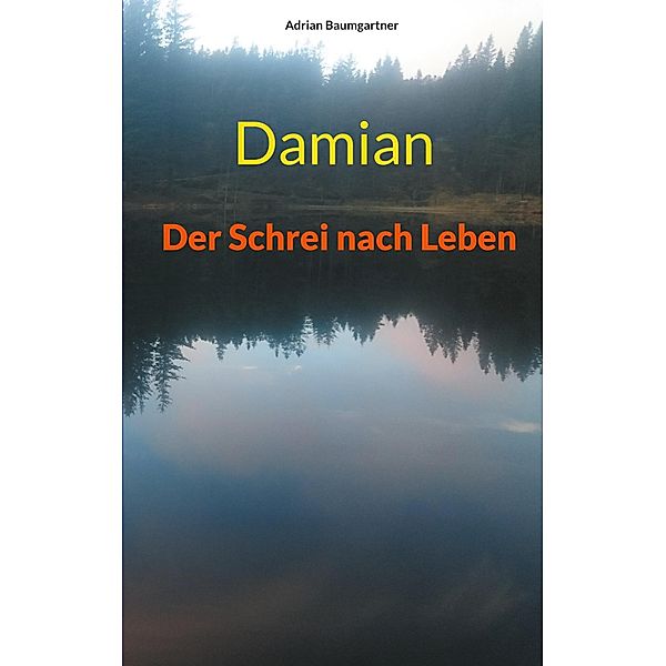 Damian, Adrian Baumgartner
