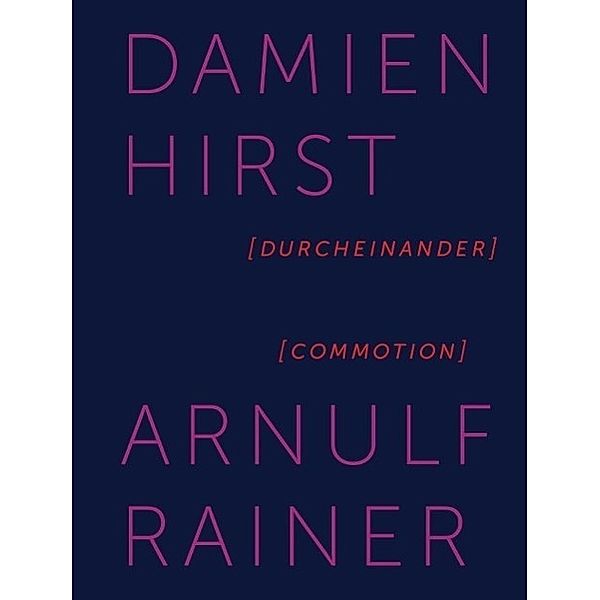 Damian Hirst / Arnulf Rainer. Durcheinander / Commotion