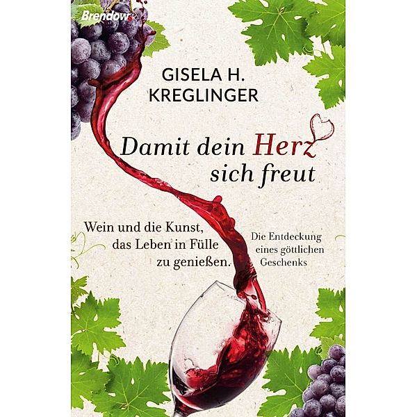 Damit dein Herz sich freut, Gisela H. Kreglinger