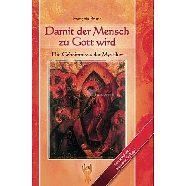 Damit der Mensch zu Gott wird, BRUNE FRANCOIS