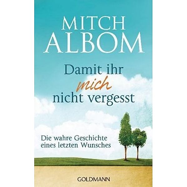 Damit ihr mich nicht vergesst, Mitch Albom