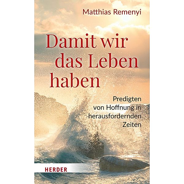 Damit wir das Leben haben, Matthias Remenyi